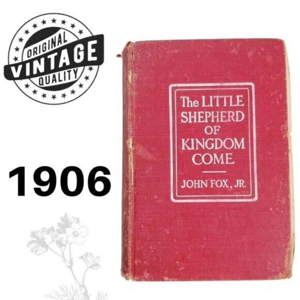Antique 1900s The Little Shepherd of Kingdom Come by John Fox Jr